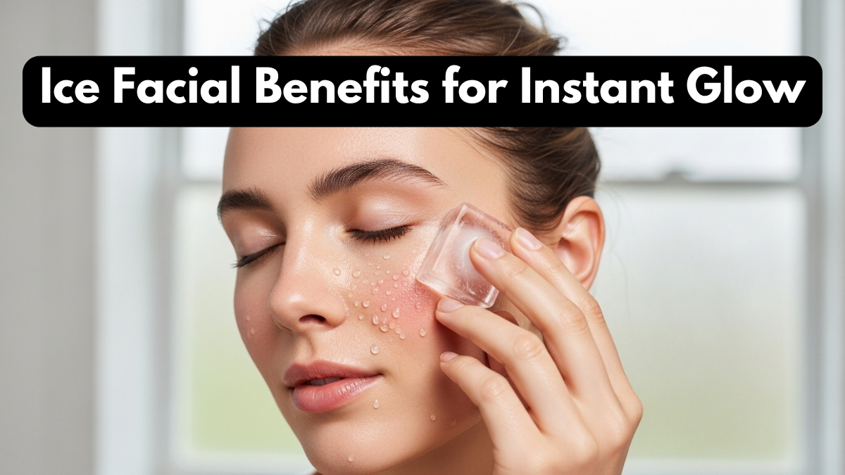Ice Facial Benefits for Instant Glow