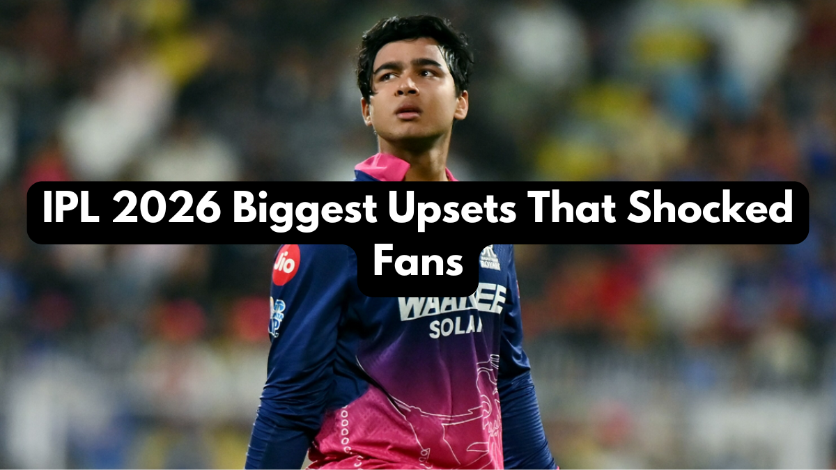 IPL 2026 Biggest Upsets That Shocked Fans